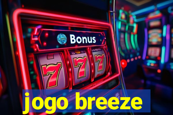 jogo breeze